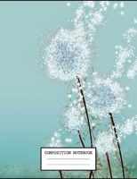Composition Notebook: Back to School Flower Notebooks for Students 1693500442 Book Cover