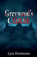 Greywood's Curse B0DT5R1ZZJ Book Cover