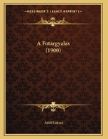 A Fotargyalas 1160276277 Book Cover