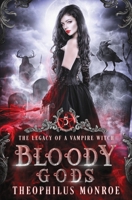 Bloody Gods: A Dark Urban Fantasy Story B08P2HBQK9 Book Cover