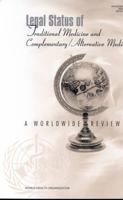 Legal Status of Traditional Medicine and Complementary/Alternative Medicine: A Worldwide Review 9241545488 Book Cover