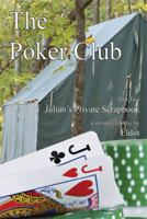 The Poker Club: : Julian's Private Scrapbook Part 2 1477118349 Book Cover
