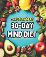 The Ultimate 30-Day Mind Diet B0CGGHHRZ4 Book Cover