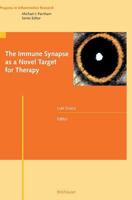 The Immune Synapse as a Novel Target for Therapy (Progress in Inflammation Research) (Progress in Inflammation Research) 3764382953 Book Cover