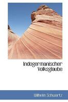 Indogermanischer Volksglaube 0469695196 Book Cover