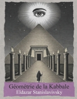 Géométrie de la Kabbale: Sefirot, Tarot, Astrologie, Géométrie sacrée B0FSXQ8YQ5 Book Cover