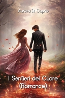 I Sentieri del Cuore (Romance) (Italian Edition) 9981272698 Book Cover