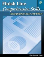 Reading Comprehension Workbook: Finish Line Comprehension Skills: Recognizing Cause and Effect, Level F - 6th Grade 0845440934 Book Cover