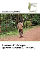 Psaumes Poétiques: Quand je pense à toi Kivu (French Edition) 6207813626 Book Cover