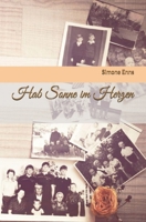 Hab Sonne im Herzen (German Edition) 1728652510 Book Cover
