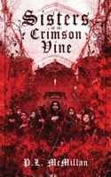 Sisters of the Crimson Vine B0BL9ZLYJ5 Book Cover