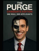 The Purge: Candidate Edition B0FMK7Z9N2 Book Cover