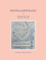 Novellantologi: Medborgarskolan novellkurs, våren 2025 (Swedish Edition) 9180800149 Book Cover