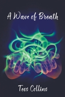 A Wave of Breath 1937356507 Book Cover