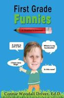 First Grade Funnies 0985339268 Book Cover