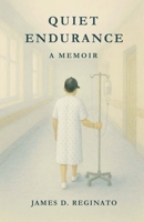 Quiet Endurance: A Memoir B0FXTW8W41 Book Cover