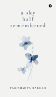 A sky half remembered B0DSTBV2FN Book Cover