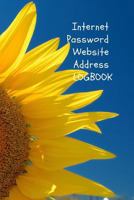 Internet Password Website Address Logbook: Sun Flower Yellow Blue E-Commerce Webcasts Online Web Username Login Email Keeper Organizer Notebook, A To Z Alphabetical Pages 6x9 1797928260 Book Cover