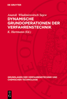 Dynamische Grundoperationen Der Verfahrenstechnik: Modellierung Und Optimale Steuerung 3112715861 Book Cover