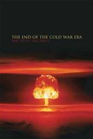 The End of the Cold War Era: The Transformation of the Global Security Order (Historical Endings) 0340740329 Book Cover