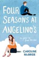 Four Seasons at Angelino's 1642935638 Book Cover