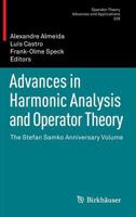 Advances in Harmonic Analysis and Operator Theory: The Stefan Samko Anniversary Volume 3034805152 Book Cover