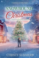 Snowbound Christmas (Christmas in Holly Ridge) B0GS6YWDZS Book Cover