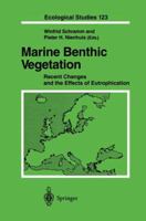 Marine Benthic Vegetation: Recent Changes and the Effects of Eutrophication (Ecological Studies) 3540581065 Book Cover