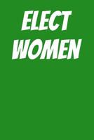 Elect Women: Ukulele Tab Notebook 6x9 120 Pages 1097800695 Book Cover