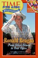 Time For Kids: Ronald Reagan: From Silver Screen to Oval Office (Time For Kids) 006057626X Book Cover