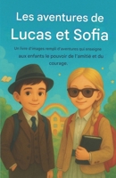 Les aventures de Lucas et Sofia: leçons de vie (French Edition) B0DWX7C8VC Book Cover