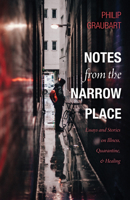 Notes from the Narrow Place 166674204X Book Cover