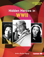Hidden Heroes in WWII 1728458439 Book Cover