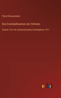 Das Eisenbahnwesen Der Schweiz 1175758086 Book Cover