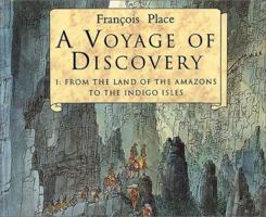 A Voyage of Discovery: From the Land of the Amazons to the Indigo Isles 1862052131 Book Cover