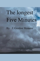 The Longest Five Minutes B0BRTJ87BB Book Cover