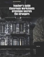 Teacher's Guide Classroom Worksheets Greystone Secrets The Strangers 1070796182 Book Cover