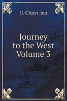 Journey to the West. Volume 3 551951304X Book Cover