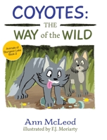 Coyotes: The Way of the Wild 0228809282 Book Cover