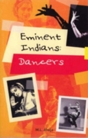 Eminent Indians: Dancers 8129110148 Book Cover