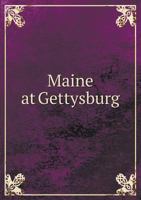 Maine at Gettysburg 5518522525 Book Cover