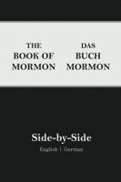 Book of Mormon Side-By-Side: English German (2nd Edition) 1957886064 Book Cover