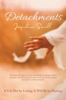 Detachments: If It Is Not by Loving, It Will Be by Hurting 150430649X Book Cover