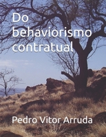 Do behaviorismo contratual (Ontologia, simbologias e fenomenologia) (Portuguese Edition) B0H28SFFDB Book Cover