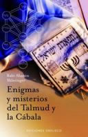 Enigmas Y Misterios Del Talmud Y La Cabala 849777535X Book Cover