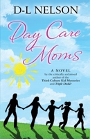 Day Care Moms 1733269630 Book Cover