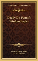 Daddy Do-funny's wisdom jingles 1519111762 Book Cover