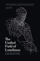The Unified Field of Loneliness 0921332580 Book Cover