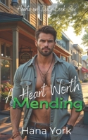 A Heart Worth Mending: A Small-Town, Age-Gap Romance Between a Grumpy Vet and the Sunshine Baker Who Helped Heal His Heart (Hearts on Duty) 1967053111 Book Cover