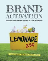 Brand Activation: Implementing the Real Drivers of Sales and Profit 0994429304 Book Cover